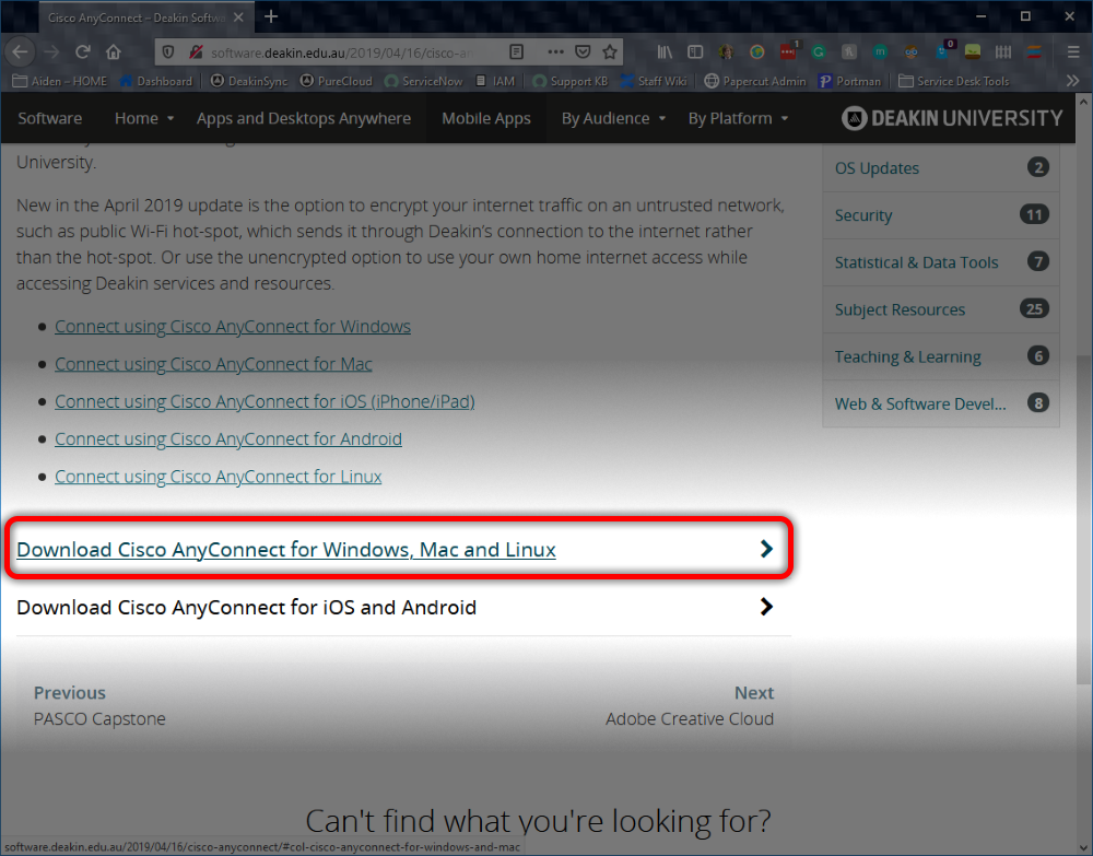 In Deakin's Software Library, search for "Cisco AnyConnect". On the relevant page for AnyConnect, scroll down to "Download Cisco AnyConnect for Windows, Mac and Linux". Click on this field to expand it