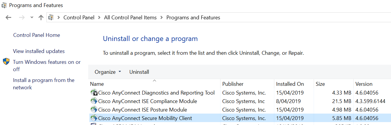 Inside Control Panel's "Uninstall or change program" menu, locate any instance of Cisco Anyconnect and uninstall them.